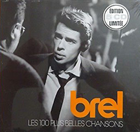 Jacques Brel Les 100 + Belles Chansons